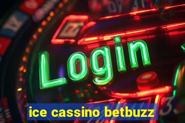 ice cassino betbuzz